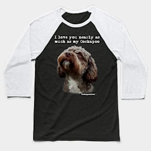 Cockapoo Love Baseball T-Shirt